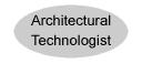 Architectural Technologist.